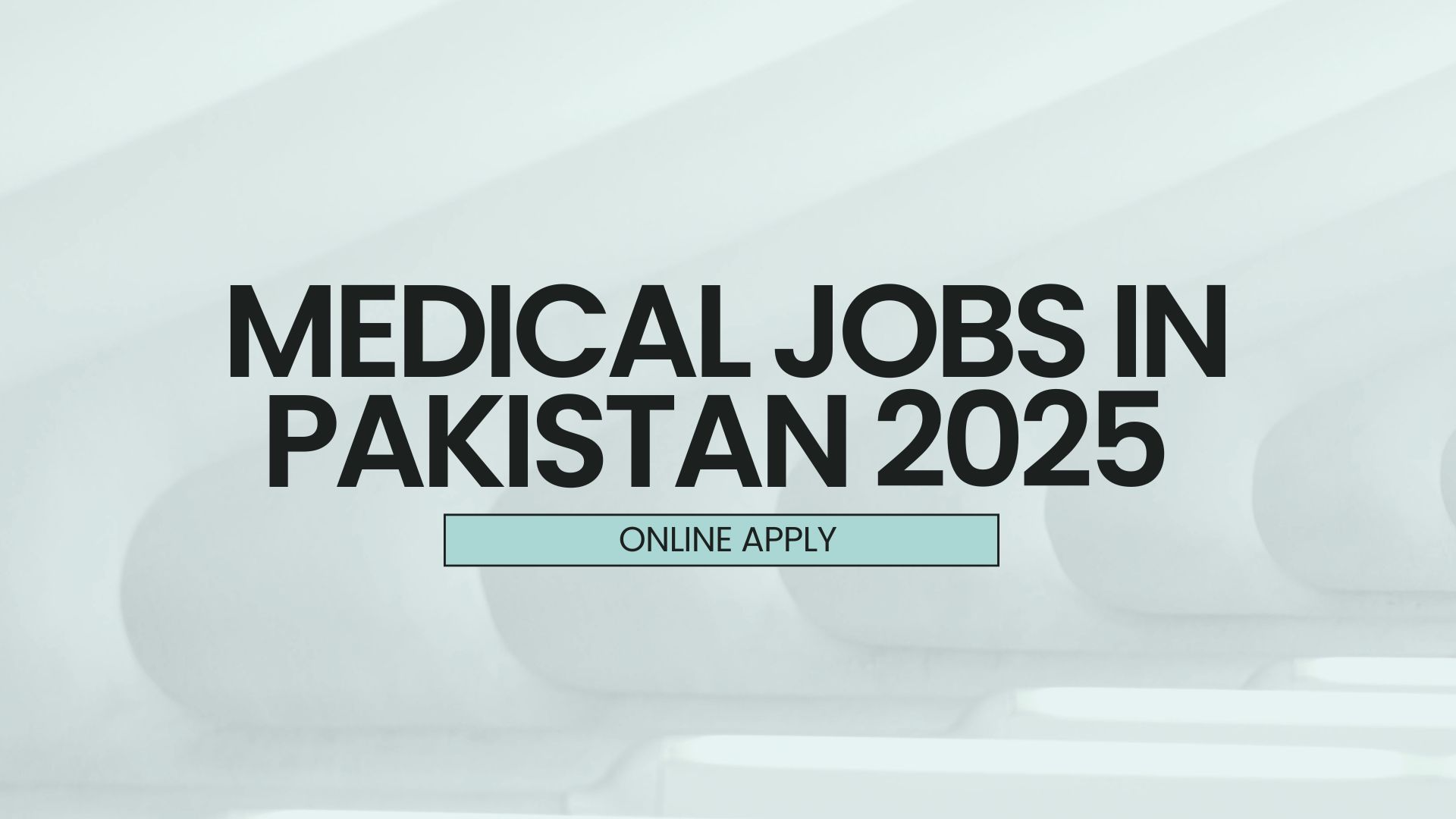Medical Jobs in Pakistan