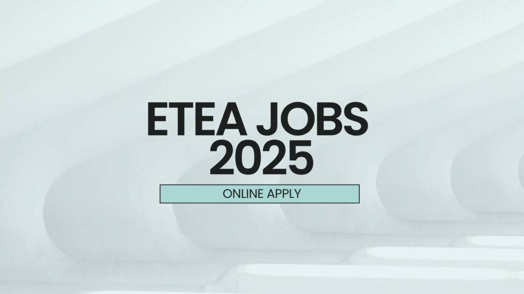etea jobs 2025