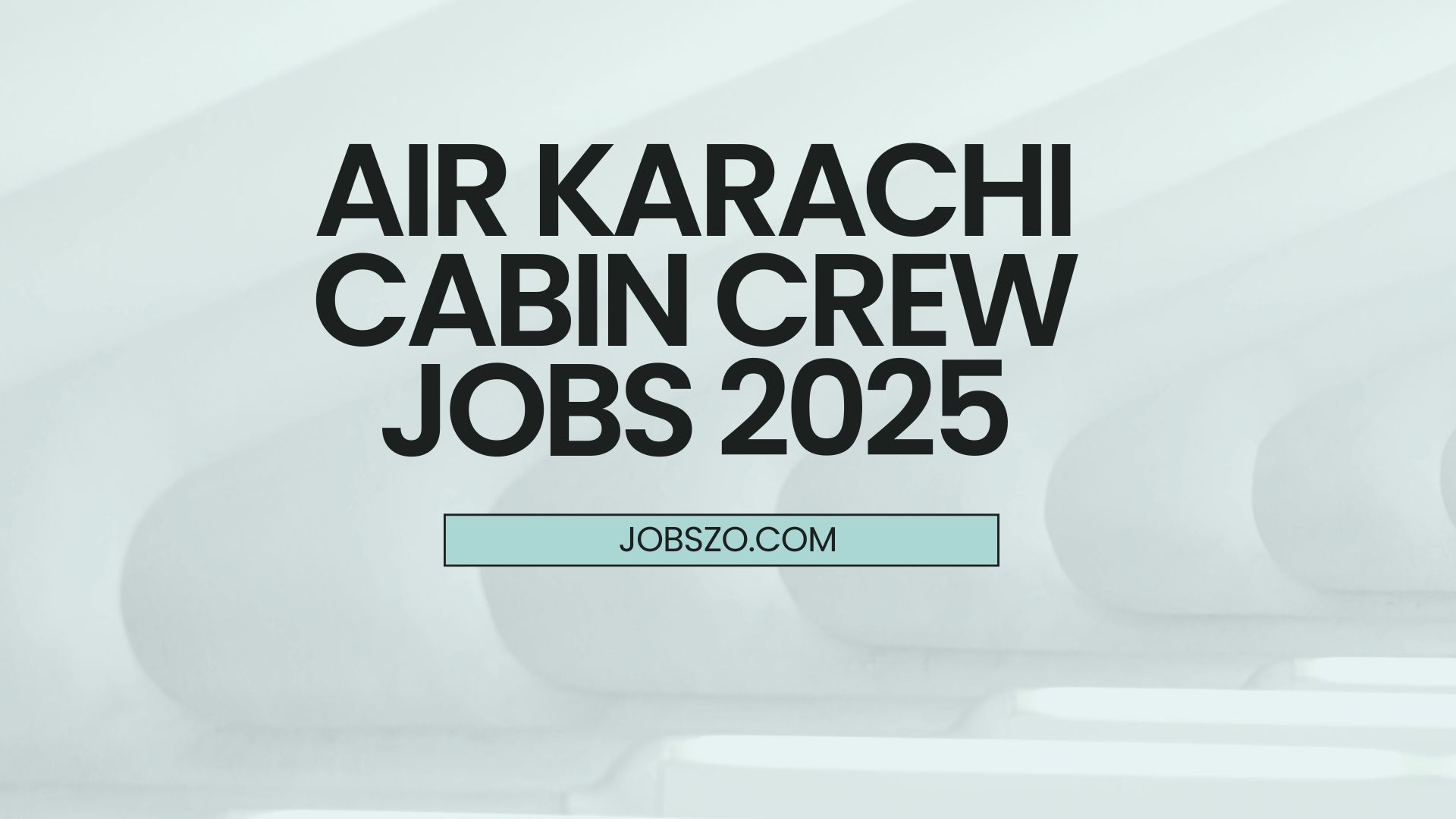 Air Karachi Cabin Crew Jobs