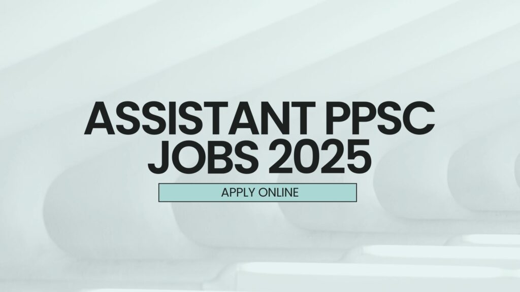 Assistant PPSC Jobs