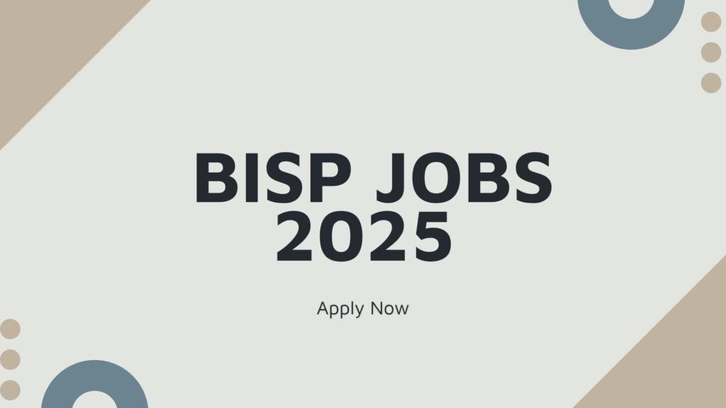 BISP Jobs 2025
